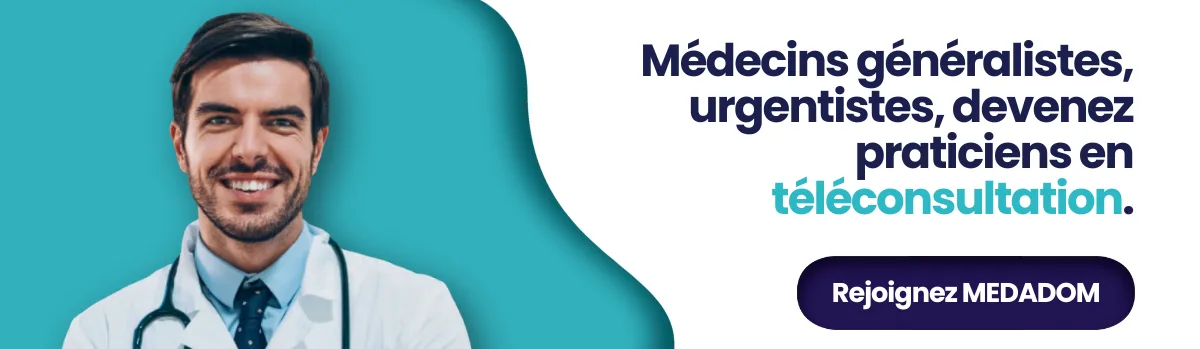 Médecin souriant en blouse blanche sur fond turquoise, avec le texte « Médecins généralistes, urgentistes, devenez praticiens en téléconsultation » et un bouton « Rejoignez MEDADOM »